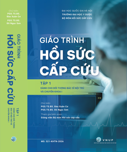 Giáo trình HỒI SỨC CẤP CỨU - Tập 1: Dành cho đối tượng bác sĩ nội trú và chuyên khoa I 1E 908p